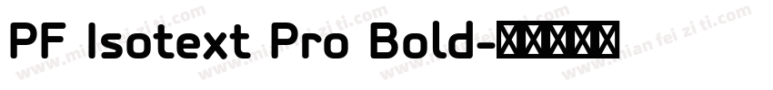 PF Isotext Pro Bold字体转换